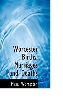 Paperback Worcester Births, Marriages and Deaths Book