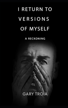 Paperback I Return to Versions of Myself: A Reckoning Book