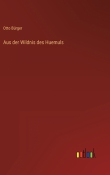 Hardcover Aus der Wildnis des Huemuls [German] Book