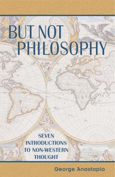 Paperback But Not Philosophy: Seven Introductions to Non-Western Thought Book