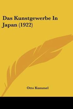Paperback Das Kunstgewerbe In Japan (1922) [German] Book