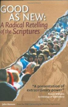 Hardcover Good as New: A Radical Retelling of the Scriptures Book