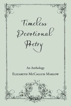 Paperback Timeless Devotional Poetry: An Anthology Book