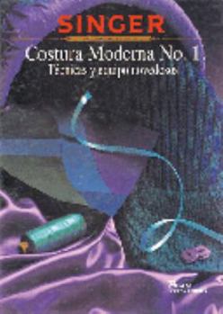 Hardcover COSTURA MODERNA 1. -TECNICAS Y EQUIPO NOVEDOSOS- [Spanish] Book