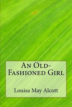 Paperback An Old-Fashioned Girl Book