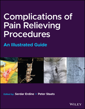 Hardcover Complications of Pain-Relieving Procedures: An Illustrated Guide Book