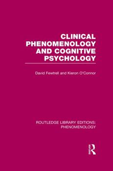 Paperback Clinical Phenomenology and Cognitive Psychology Book
