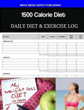 Paperback 1500 Calorie Diet Daily Diet & Exercise Log Book