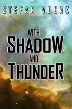 With Shadow and Thunder - Book #6 of the Shadow Gods Saga