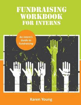 Paperback Fundraising Workbook for Interns Book