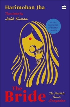 Paperback The Bride: The Maithili Classic Kanyadan Book
