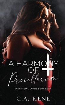 A Harmony of Procellarum - Book #4 of the Sacrificial Lambs