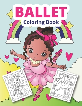 Paperback Ballet Coloring Book: Ballet coloring for girls Book
