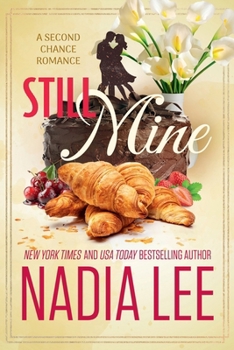 Paperback Still Mine: A Second Chance Romance Book
