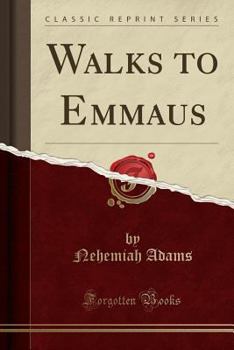 Paperback Walks to Emmaus (Classic Reprint) Book