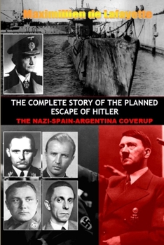 Paperback The Complete Story of the Planned Escape of Hitler Book