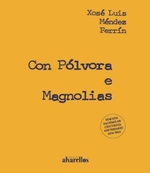 Paperback CON PÓLVORA Y MAGNOLIAS Book