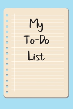 My To Do List: A simple book filled with lines that include check boxes.