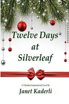 Paperback Twelve Days at Silverleaf Book