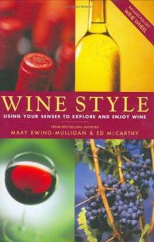 Hardcover Wine Style: Using Your Senses to Explore and Enjoy Wine Book