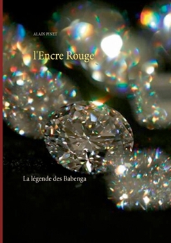 Paperback l'Encre Rouge: La légende des Babenga [French] Book