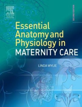 Paperback Essential Anatomy & Physiology in Maternity Care Book