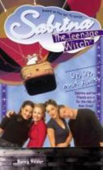 Sabrina, the Teenage Witch 28: Up, Up and Away (Sabrina, the Teenage Witch) - Book #28 of the Sabrina, teismeline nõid