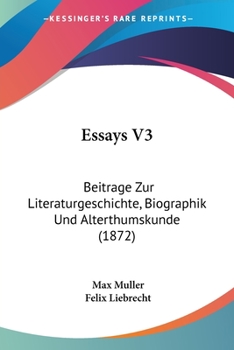 Paperback Essays V3: Beitrage Zur Literaturgeschichte, Biographik Und Alterthumskunde (1872) Book