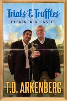 Paperback Trials & Truffles: Expats in Brussels Book