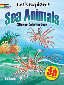 Paperback Let's Explore! Sea Animals: Sticker Coloring Book