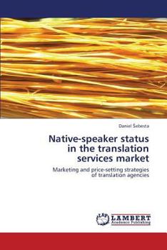 Paperback Native-speaker status in the translation services market Book
