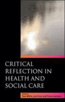 Paperback Critical Reflection in Health and Social Care Book