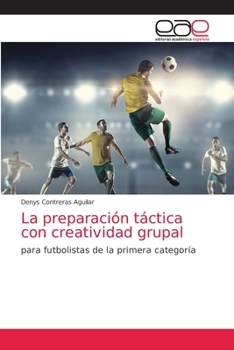 Paperback La preparación táctica con creatividad grupal [Spanish] Book