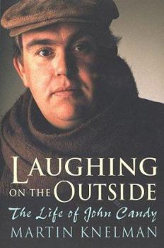 Paperback Laughing on the Outside: The Life of John Candy Book