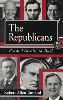 Paperback The Republicans, 1: From Lincoln to Bush Book