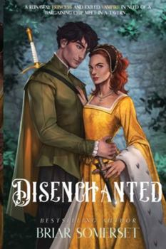Disenchanted: Book One)