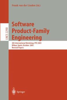 Paperback Software Product-Family Engineering: 4th International Workshop, Pfe 2001 Bilbao, Spain, October 3-5, 2001 Revised Papers Book