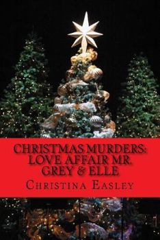 Paperback Christmas Murders: Love Affair Mr. Grey & Elle Book