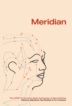 Paperback Meridian: The Apwt Drunken Boat Anthology of New Writing Book