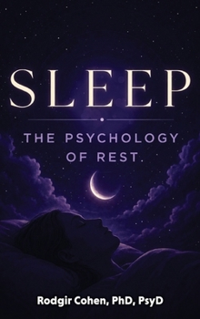Sleep: The Psychology of Rest