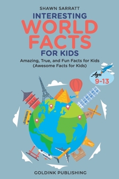 Paperback Interesting World Facts for Kids Ages 9-13 Book