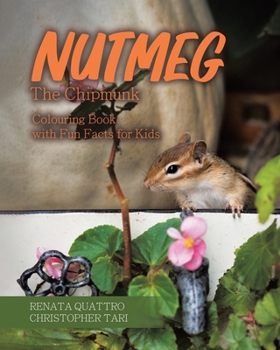 Paperback Nutmeg the Chipmunk: Colouring Book with Fun Facts for Kids Book