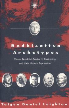 Paperback Bodhisattva Archetypes: Classic Buddhist Guides to Awakening and Their Modern Expression Book