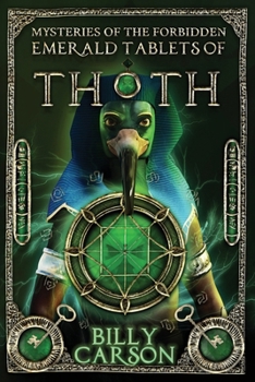Paperback Mysteries Of The Forbidden Emerald Tablets Of Thoth Book