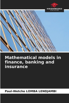Paperback Mathematical models in finance, banking and insurance Book