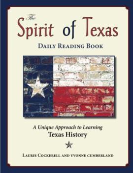 Paperback The Spirit of Texas Daily Reader: A Unique Approach to Learning Texas History Book