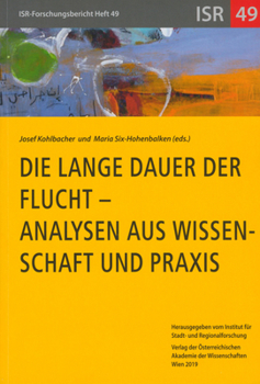 Paperback Die Lange Dauer Der Flucht - Analysen Aus Wissenschaft Und Praxis [German] Book