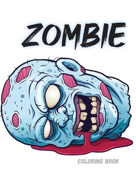 Paperback Zombie Coloring Book: 30 Premium Images of Brain-Eating Zombies! Book