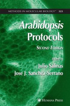 Arabidopsis Protocols - Book #323 of the Methods in Molecular Biology