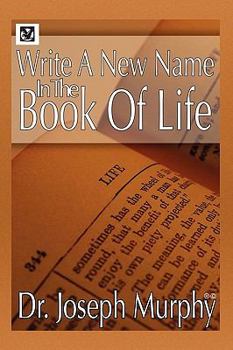Paperback Write a New Name in the Book of Life Book